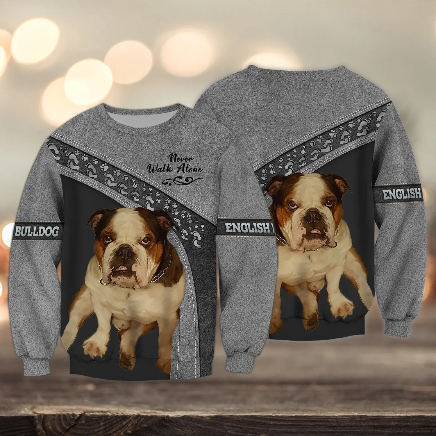 English Bulldog Lover Multicolor Option Never Walk Alone 3D Full Print Sweatshirt