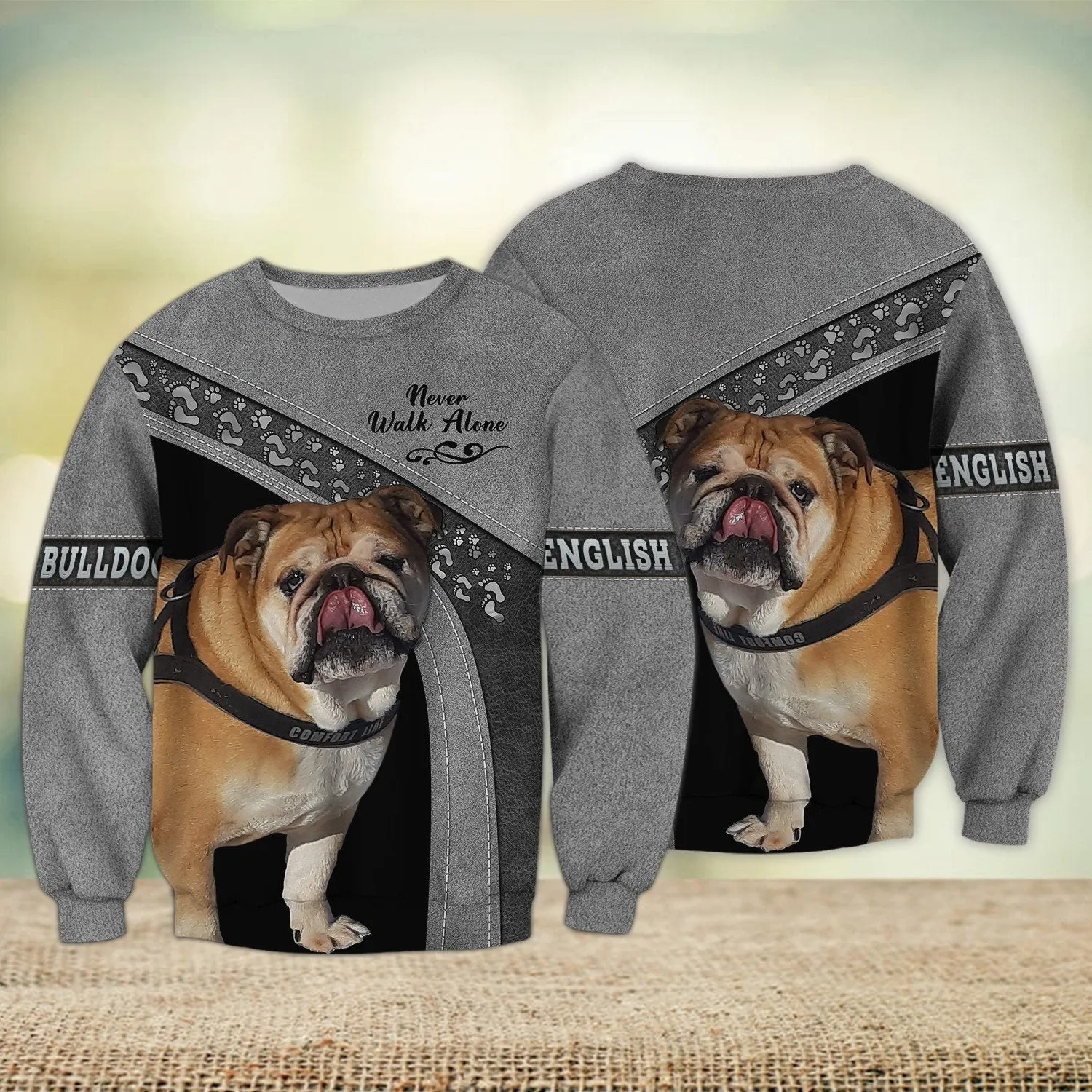 English Bulldog Lover Multicolor Option Never Walk Alone 3D Full Print Sweatshirt