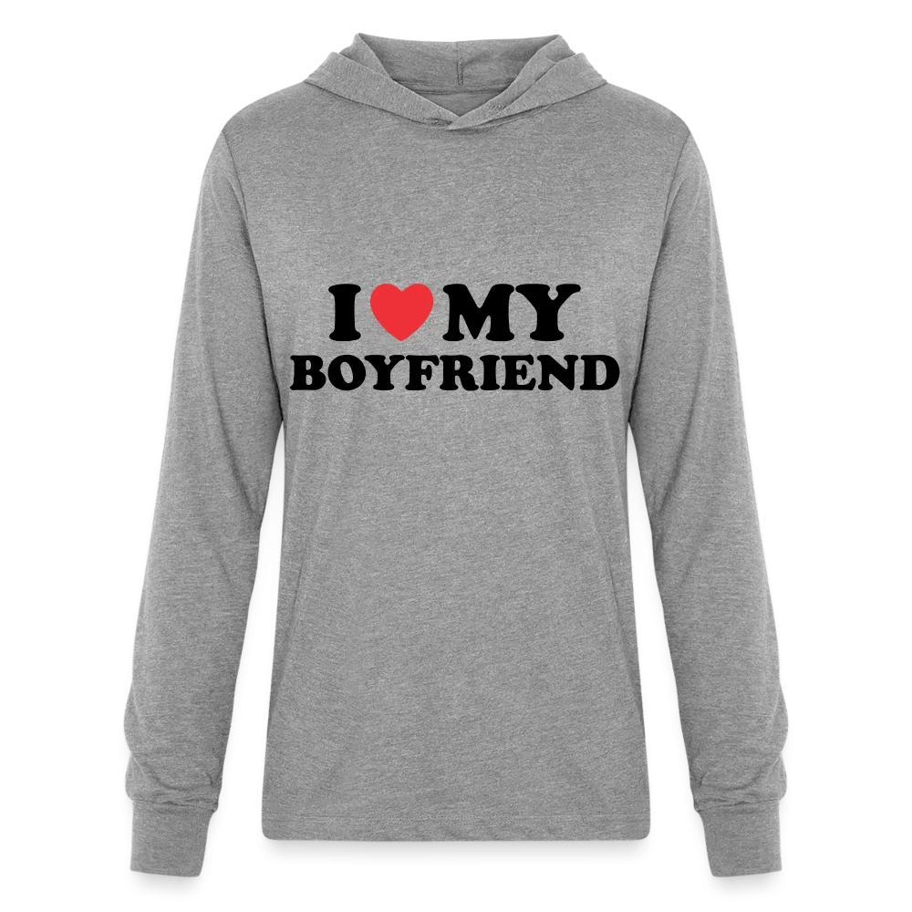 I Love My Boyfriend : Long Sleeve Hoodie Shirt